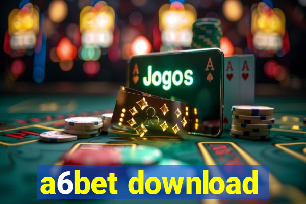 a6bet download